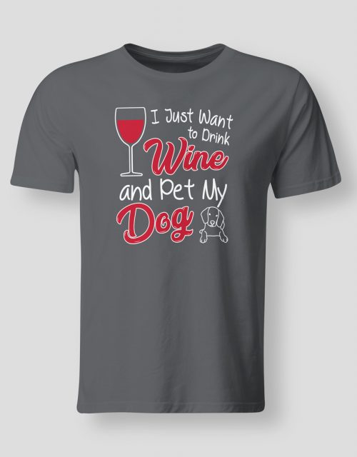 I just want to drink wine and pet my dog