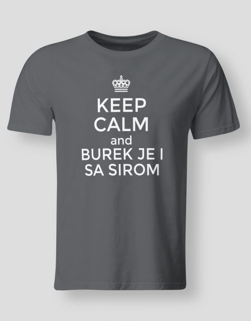 Keep calm and burek je i sa sirom