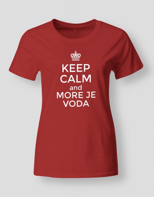 Keep calm and more je voda