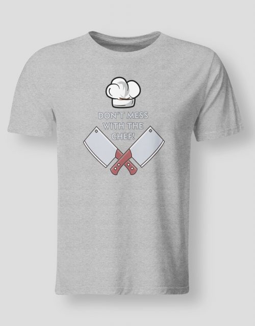 Don't mess with the chef