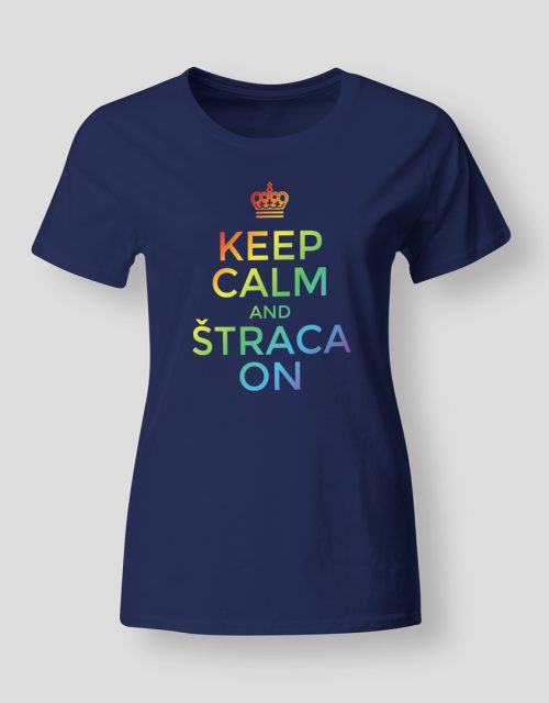 Keep calm and štraca on