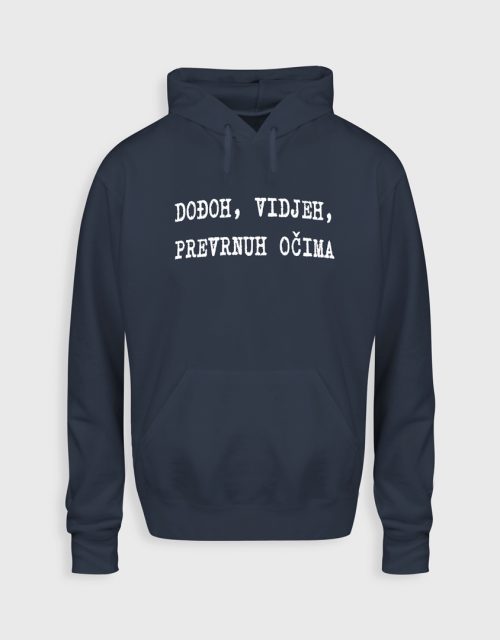 Dođoh, vidjeh, prevrnuh očima