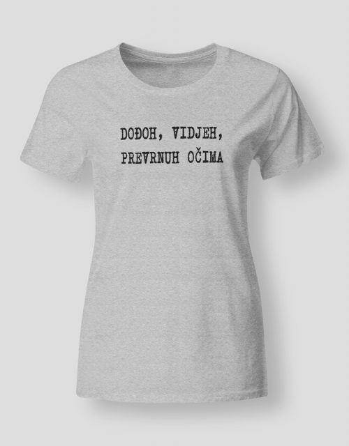 Dođoh, vidjeh, prevrnuh očima