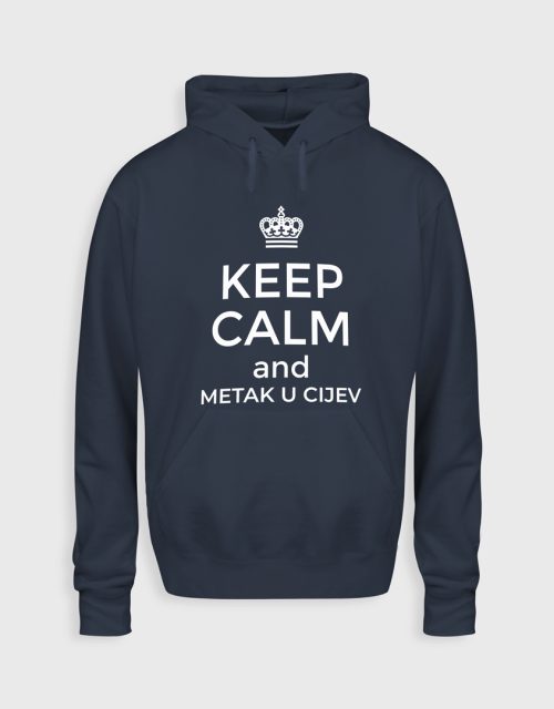 Keep calm and metak u cijev