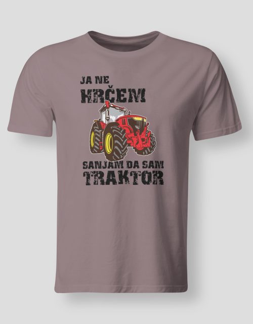 Ja ne hrčem sanjam da sam traktor