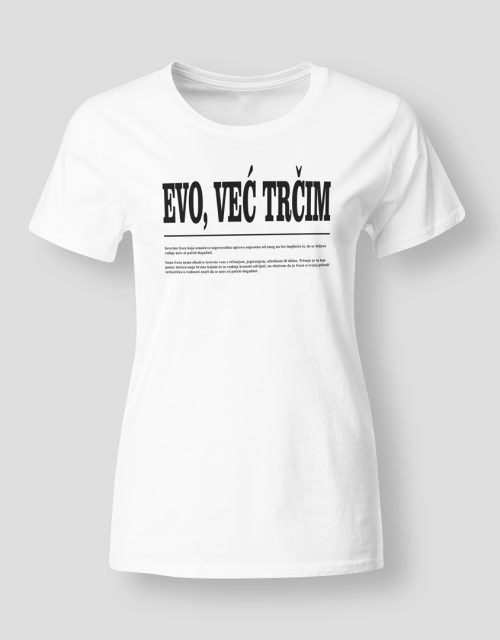 Evo, već trčim
