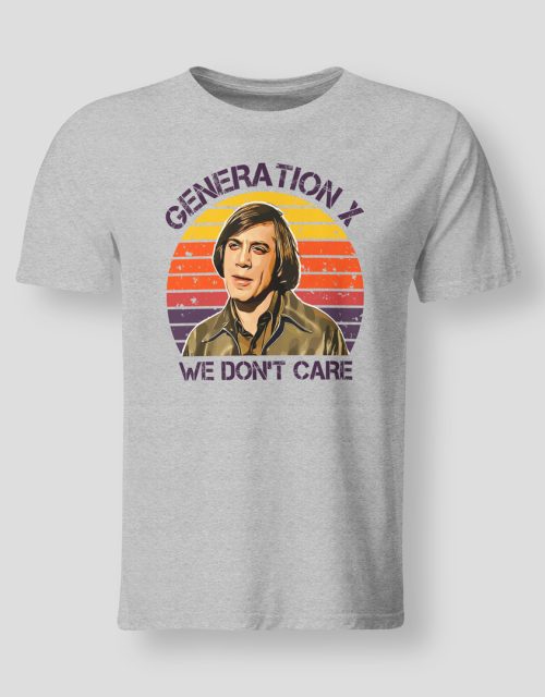 Generation X We don’t care
